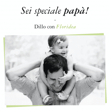 Sei speciale papà!