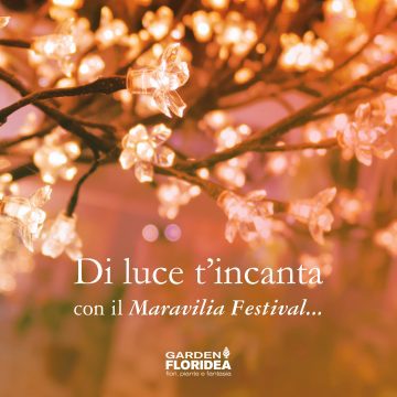 Di luce t’incanta con il Maravilia Festival...