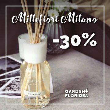 -30% su tutte le profumazioni Millefiori Milano!