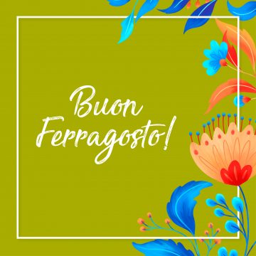 Buon Ferragosto!